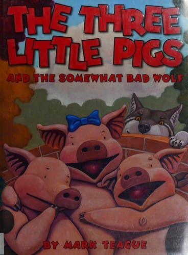 The three little pigs and the somewhat bad wolf