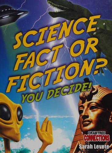 Science fact or fiction?