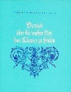 Versuch über die wahre Art das Clavier zu spielen. Erster und zweiter Teil