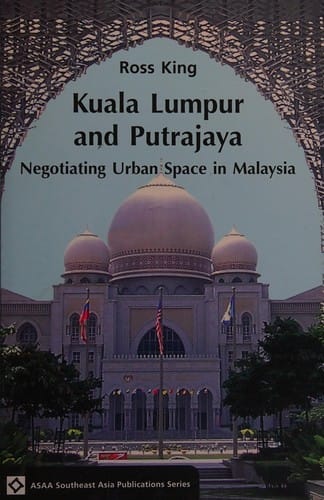 Kuala Lumpur and Putrajaya
