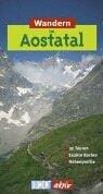 Wandern im Aostatal. DuMont aktiv. 35 Touren, exakte Karten, Höhenprofile