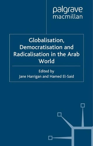 Globalisation, democratisation, and radicalisation in the Arab world