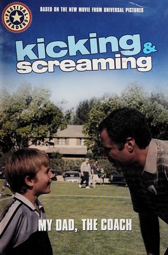 Kicking & screaming