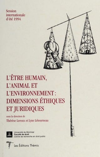 L'être humain, l'animal et l'environnement
