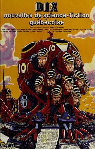 Dix nouvelles de science fiction québécoise