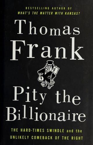 Pity the billionaire