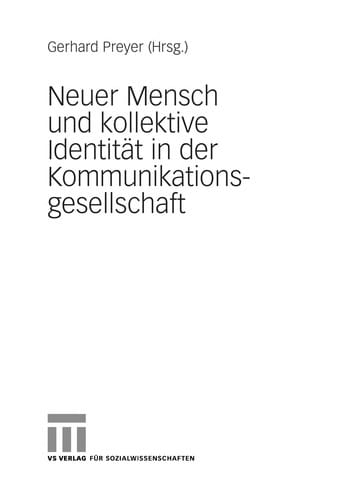 Neuer Mensch und kollektive Identita t in der Kommunikationsgesellschaft