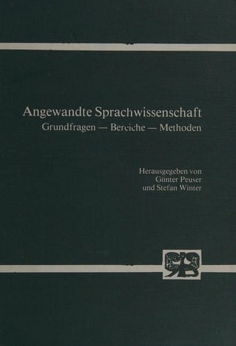 Angewandte Sprachwissenschaft: Grundfragen, Bereiche, Methoden : [Festschrift für Günther Kandler] (German Edition)