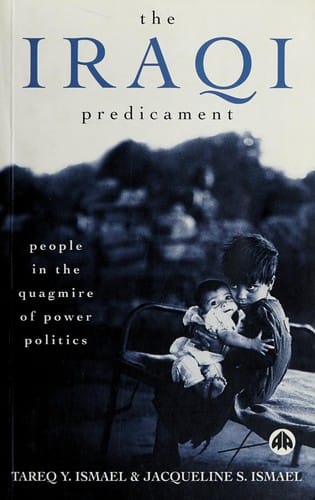 IRAQI PREDICAMENT: PEOPLE IN THE QUAGMIRE OF POWER POLITICS
