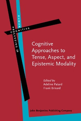 Cognitive approaches to tense, aspect and epistemic modality