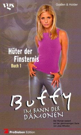 Buffy, Im Bann der Dämonen, Hüter der Finsternis (Bd. 1)