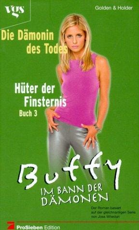 Buffy, Im Bann der Dämonen, Hüter der Finsternis (Bd. 3)