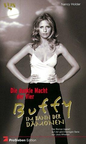 Buffy, Im Bann der Dämonen, Die dunkle Macht der Vier