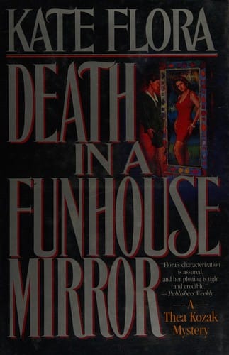 Death in a funhouse mirror