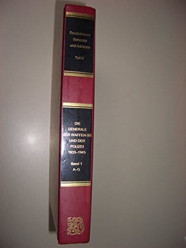 Die Generale der Waffen-SS und der Polizei