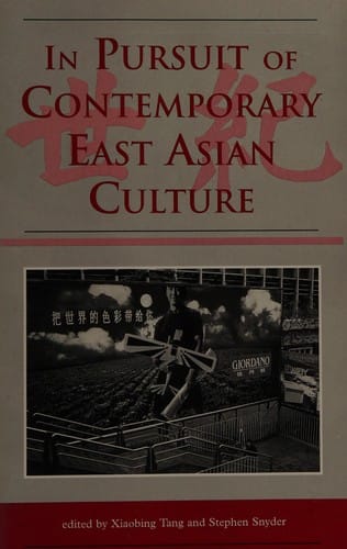 In pursuit of contemporary East Asian culture