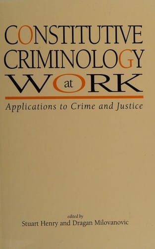 Constitutive criminology at work