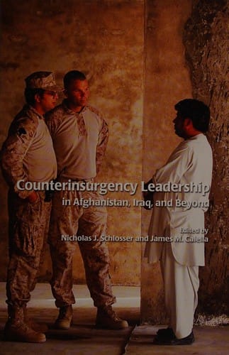 Counterinsurgency leadership in Afghanistan, Iraq, and beyond