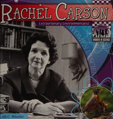 Rachel Carson : extraordinary environmentalist