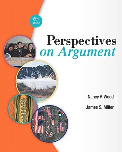 Perspectives on Argument (8th Edition) by Nancy V. Wood 