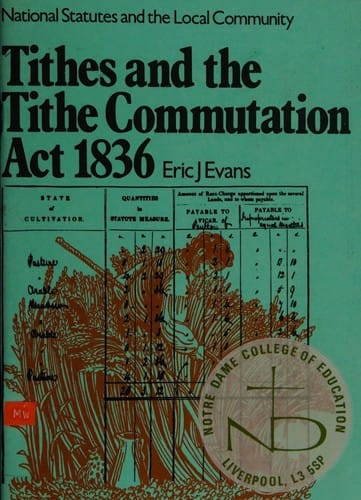 Tithes and the Tithe Commutation act 1836