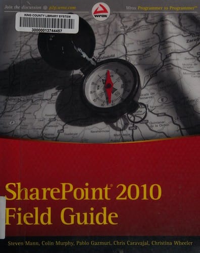 Professional SharePoint 2010 field guide