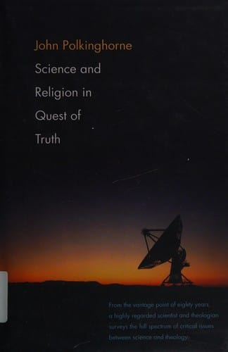 Science and religion in quest of truth