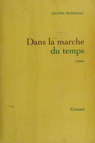 Dans la marche du temps