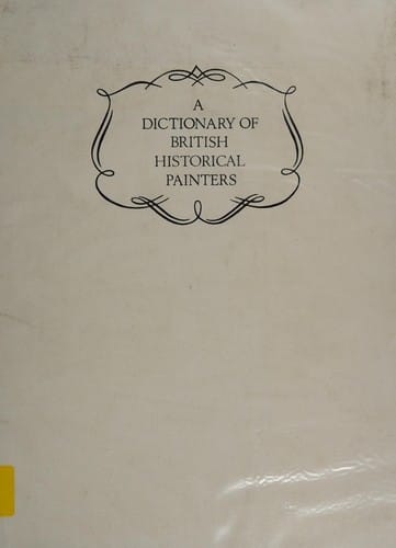 A dictionary of British historical painters