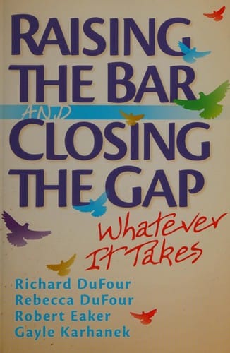 Raising the bar and closing the gap