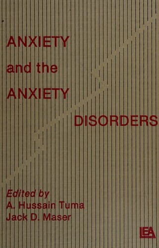 Anxiety and the anxiety disorders