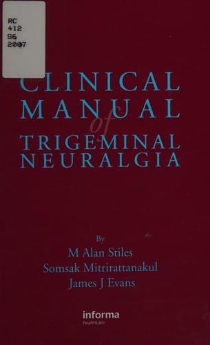 CLINICAL MANUAL OF TRIGEMINAL NEURALGIA