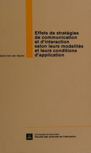 Effets de stratégies de communication et d'interaction selon leurs modalités et leurs conditions d'application