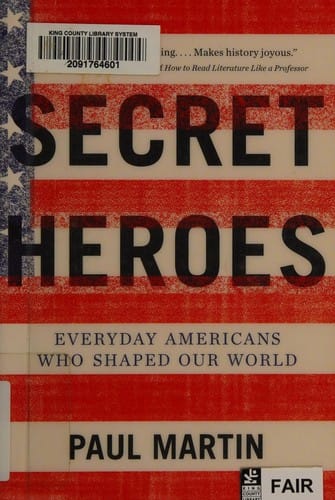 Secret heroes