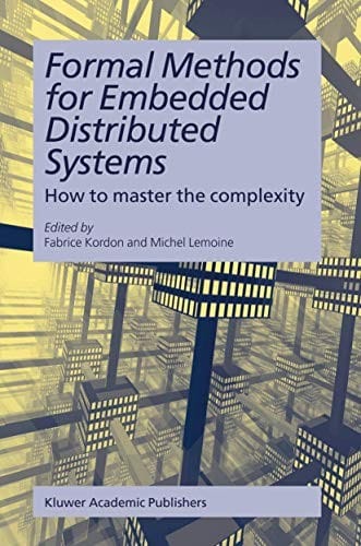 Formal methods for embedded distributed systems
