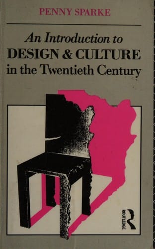 An introduction to design and culture in the twentieth century