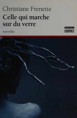 Celle qui marche sur du verre