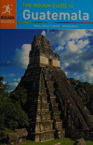 The rough guide to Guatemala
