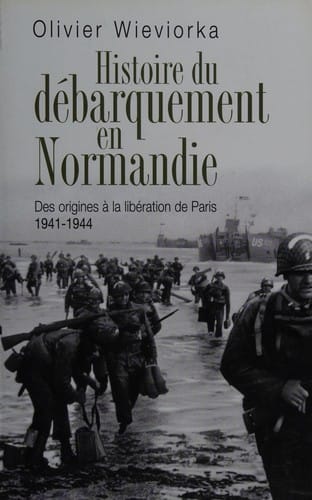 Histoire du débarquement en Normandie