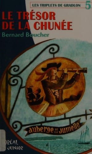 Le trésor de la Chunée