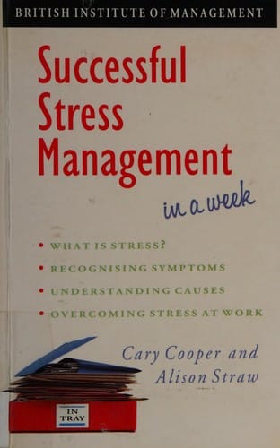 Successful Stress Management in a Week (Successful Business in a Week)