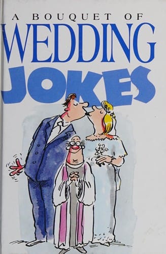 A bouquet of wedding jokes