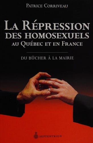 La répression des homosexuels en France et au Québec
