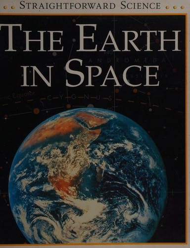 The Earth in Space (Straightforward Science)