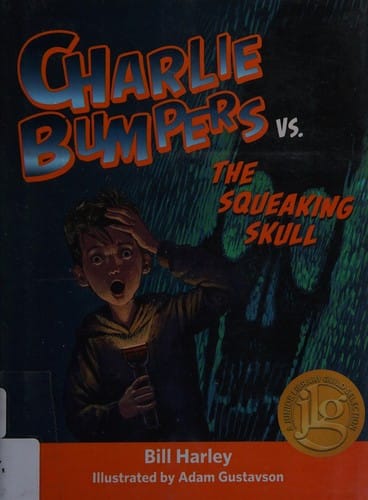 Charlie Bumpers vs. The Squeaking Skull