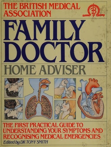 The British Medical Association family doctor home advisor