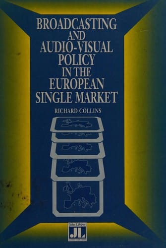 Broadcasting and audio-visual policy in the European single market