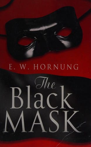 The Black Mask: Further Adventure of the Amateur Cracksman