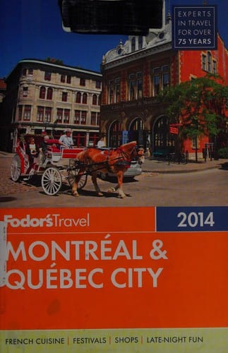 Fodor's 2014 Montréal & Québec City