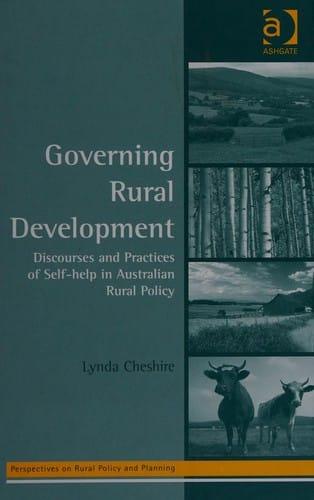 GOVERNING RURAL DEVELOPMENT: DISCOURSES AND PRACTICES OF SELF-HELP IN AUSTRALIAN RURAL POLICY